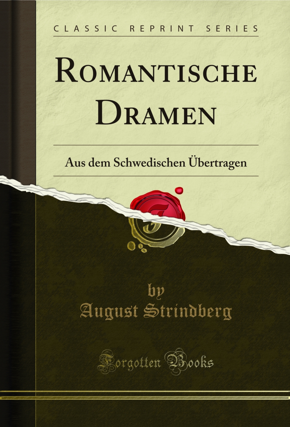 Romantische Dramen: Aus dem Schwedischen Übertragen (Classic Reprint)