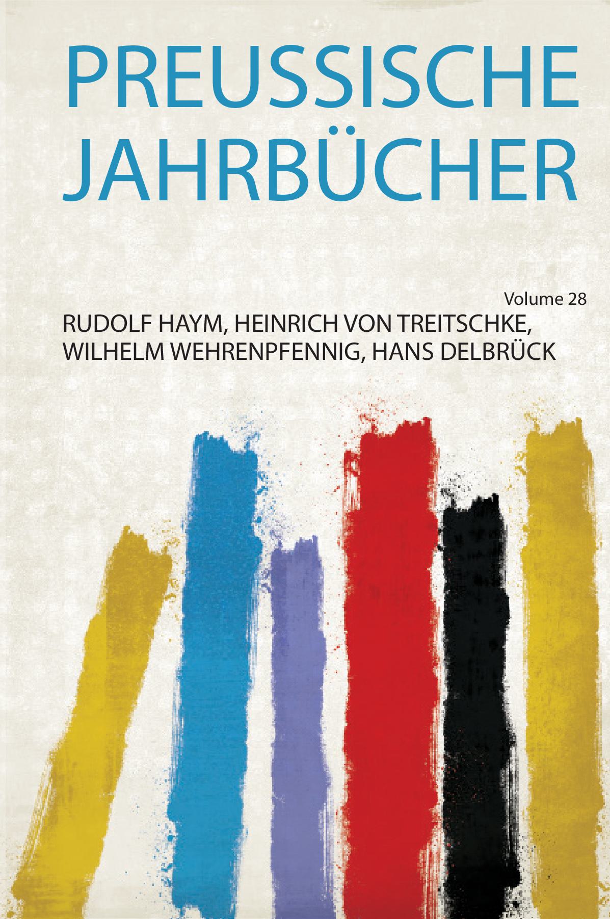 Preussische Jahrbücher Volume 28