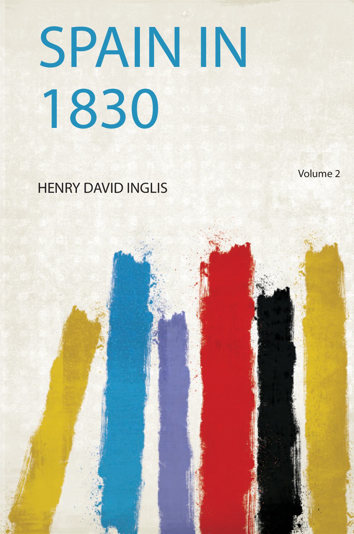 Spain in 1830 Volume 2