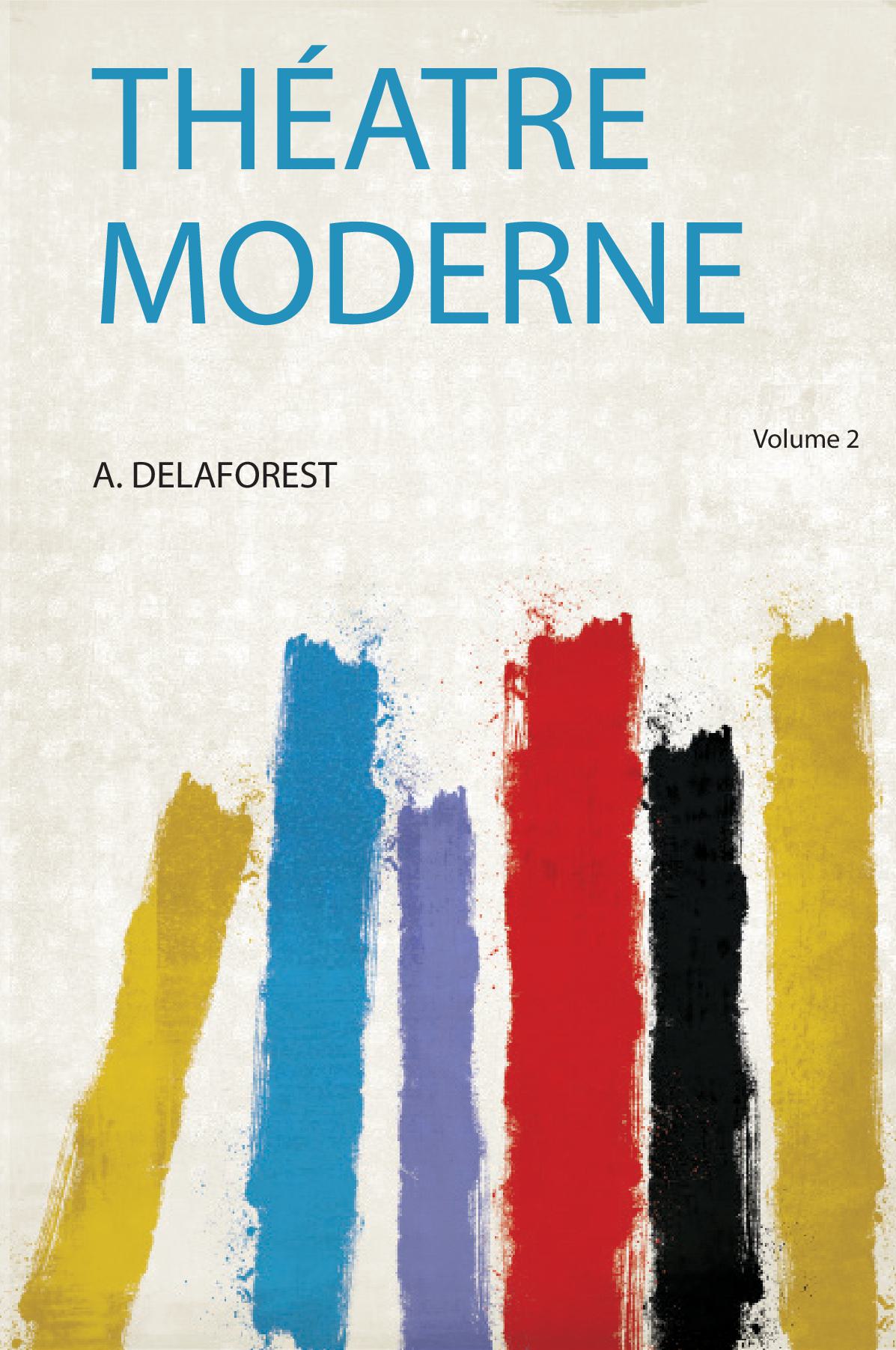 Théatre Moderne Volume 2