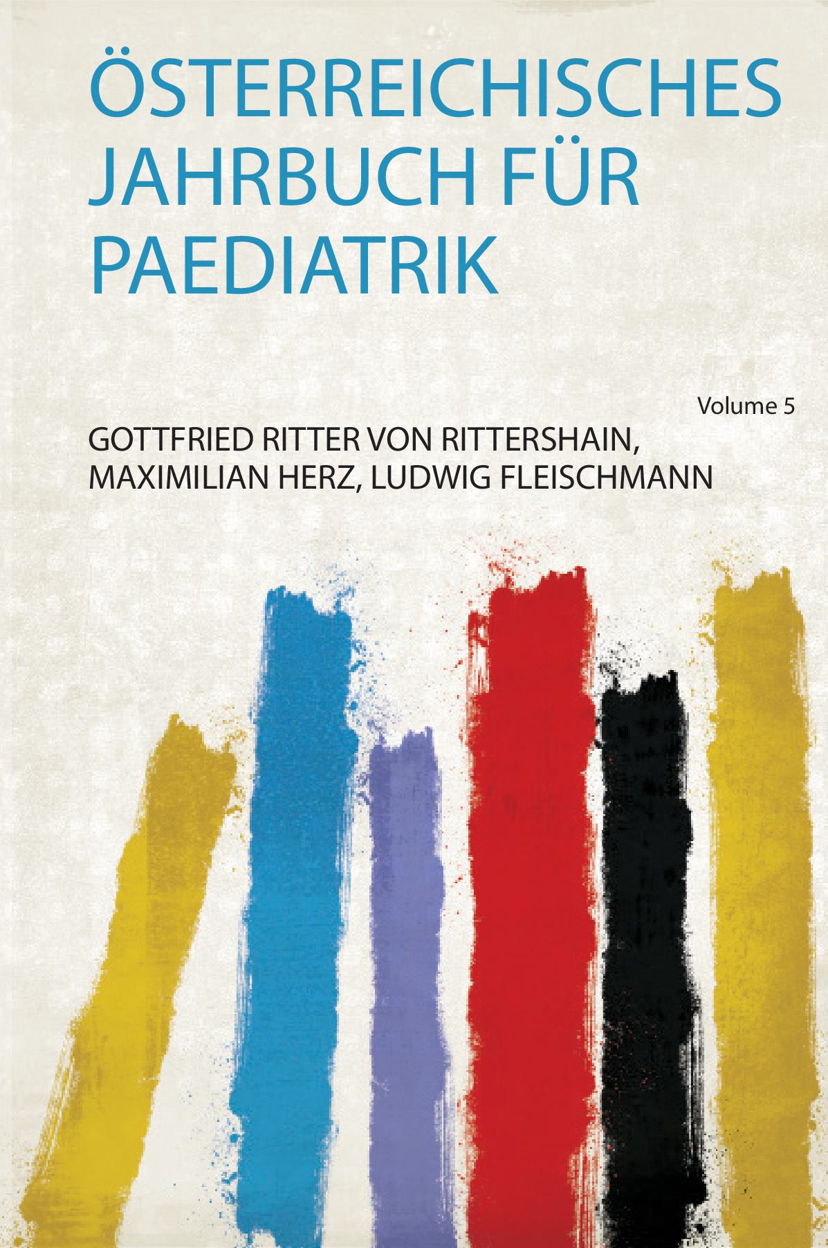 Österreichisches Jahrbuch Für Paediatrik Volume 5