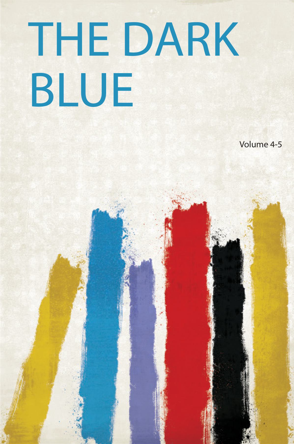 The Dark Blue Volume 4-5