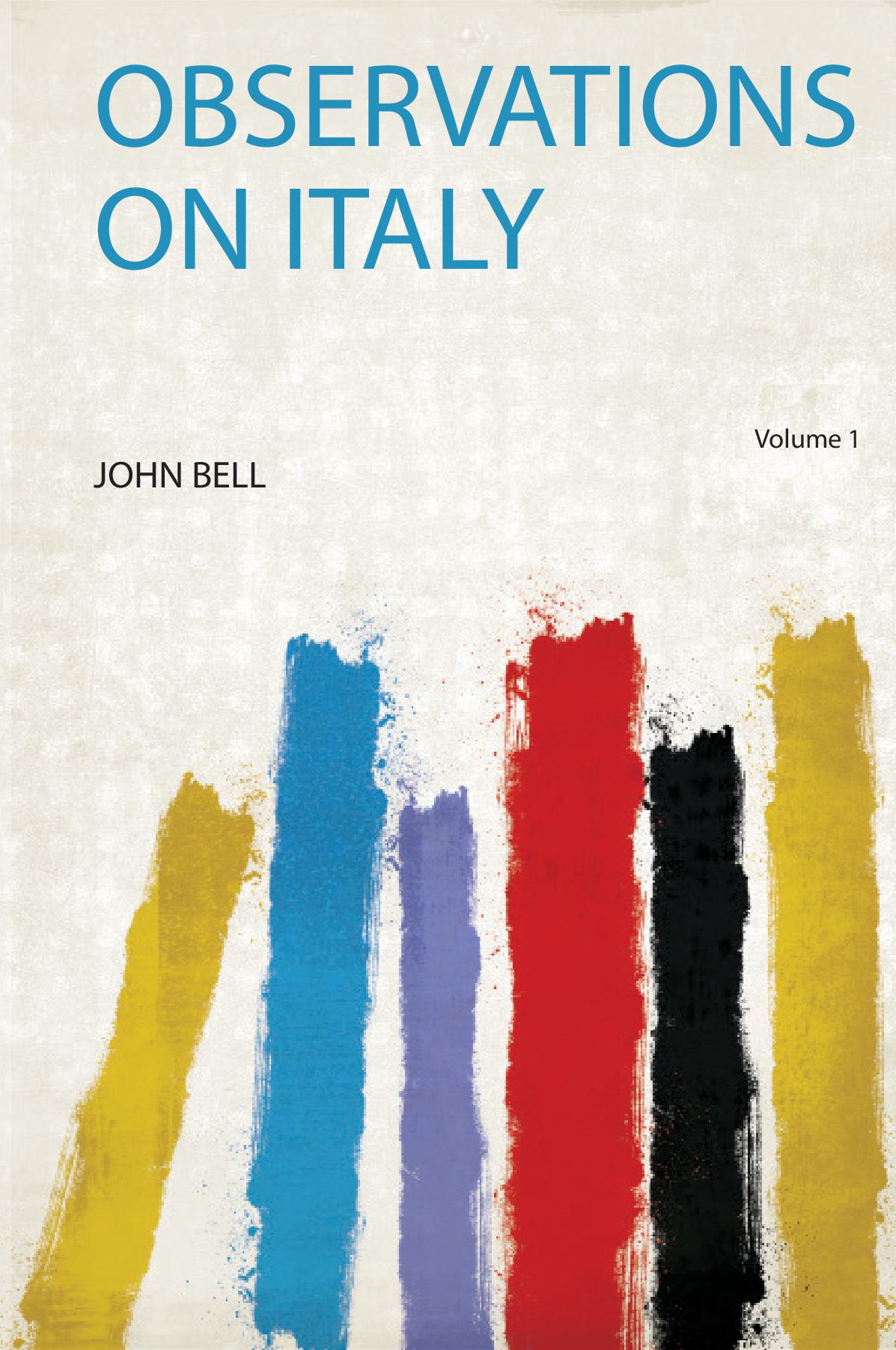 Observations on Italy Volume 1
