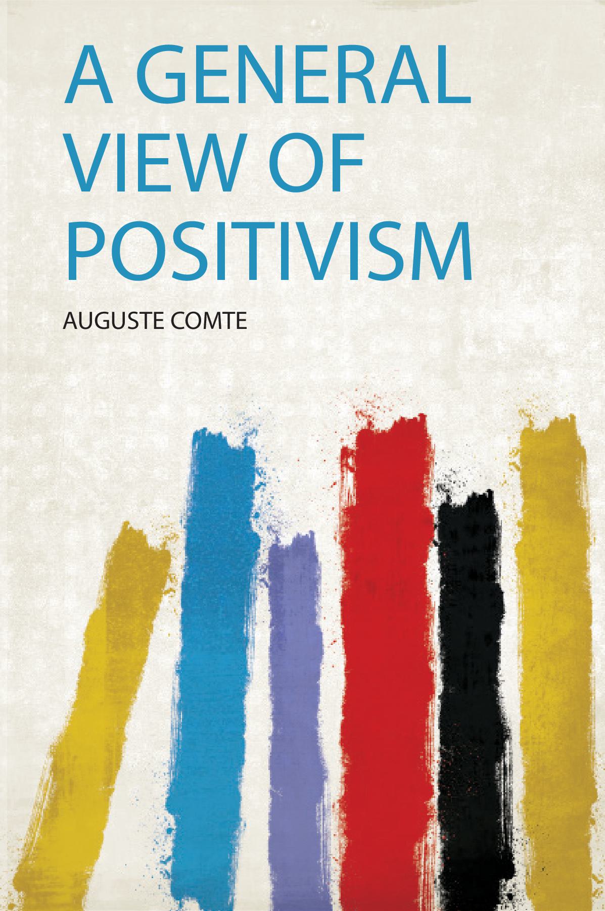 A General View of Positivism