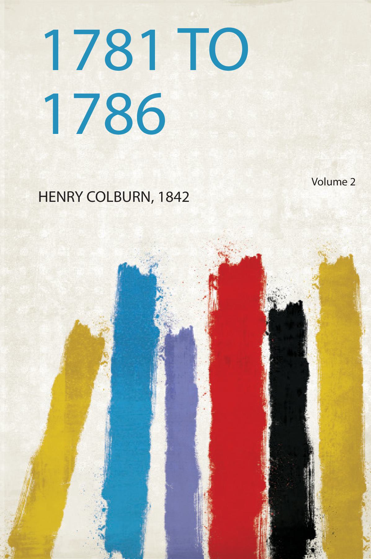 1781 to 1786 Volume 2