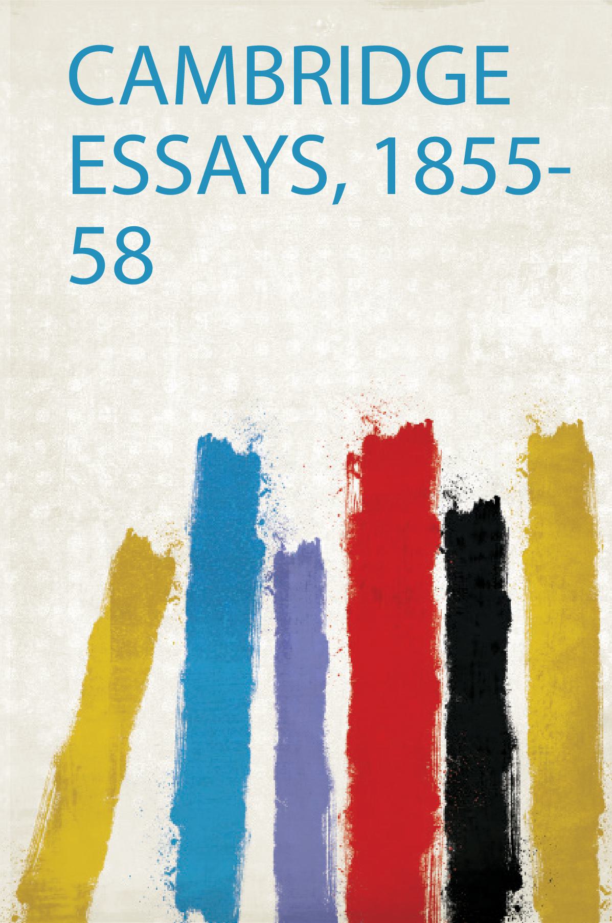Cambridge Essays, 1855-58