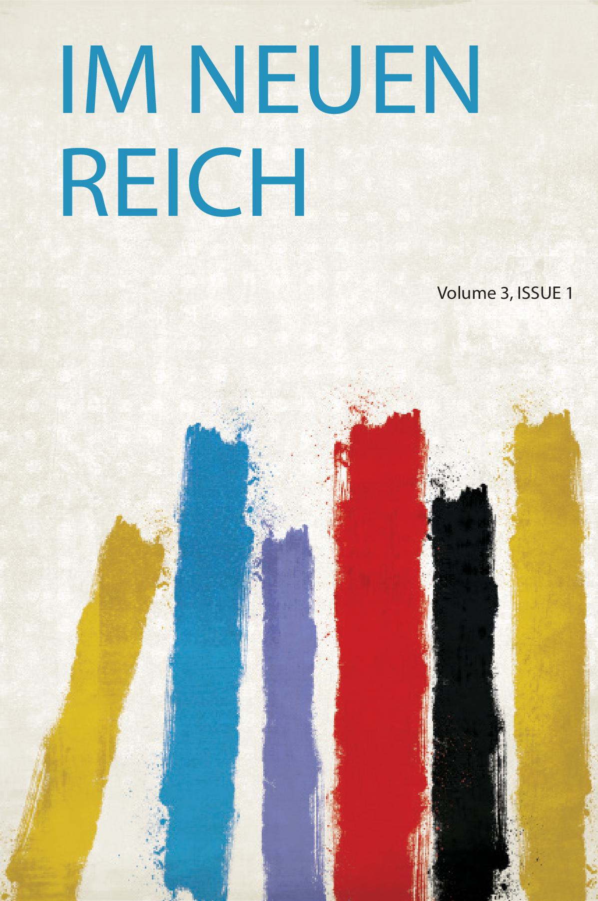 Im Neuen Reich Volume 3, Issue 1