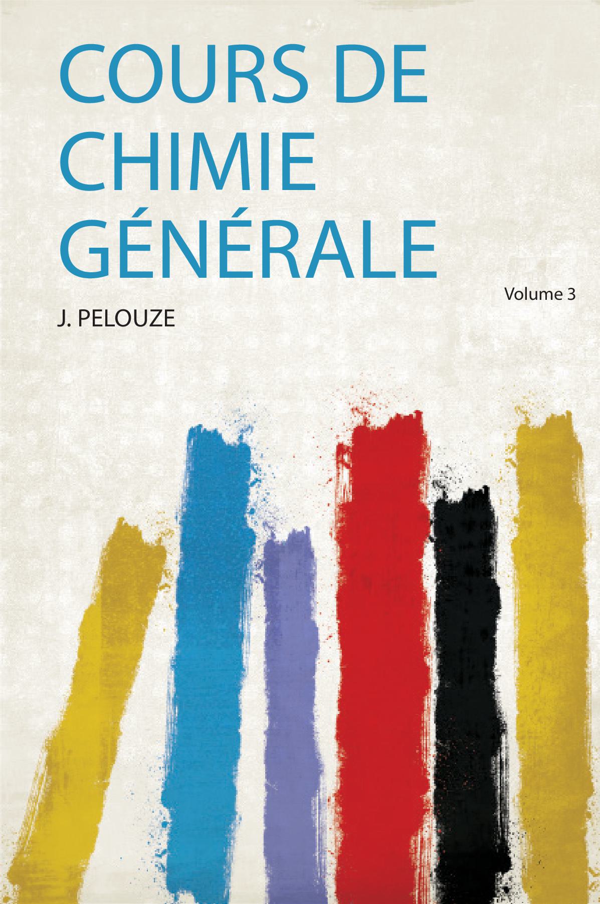 Cours De Chimie Générale Volume 3