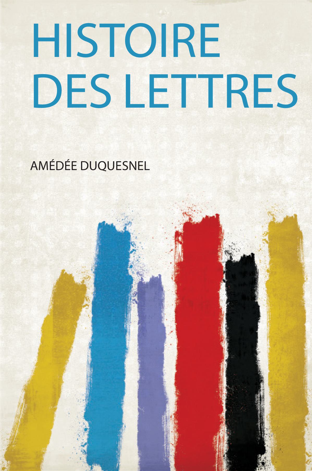 Histoire Des Lettres