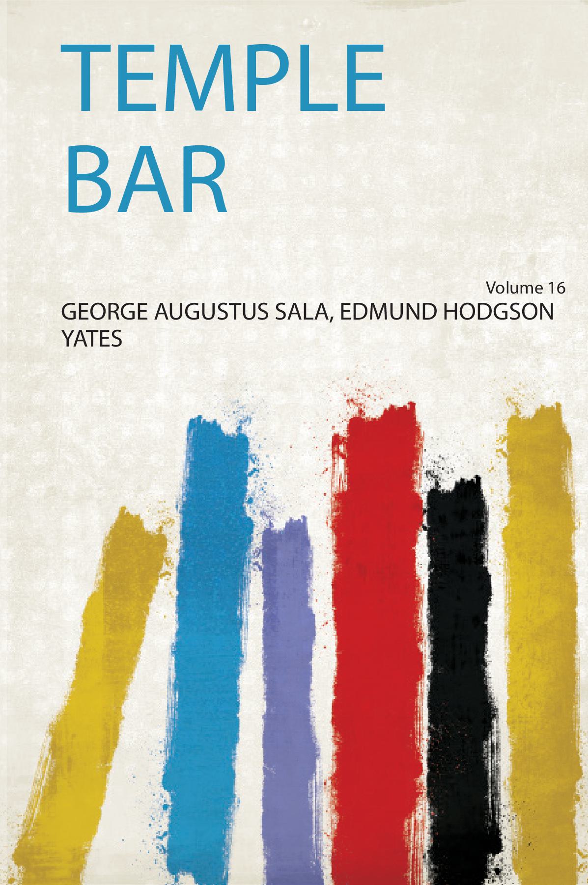 Temple Bar Volume 16