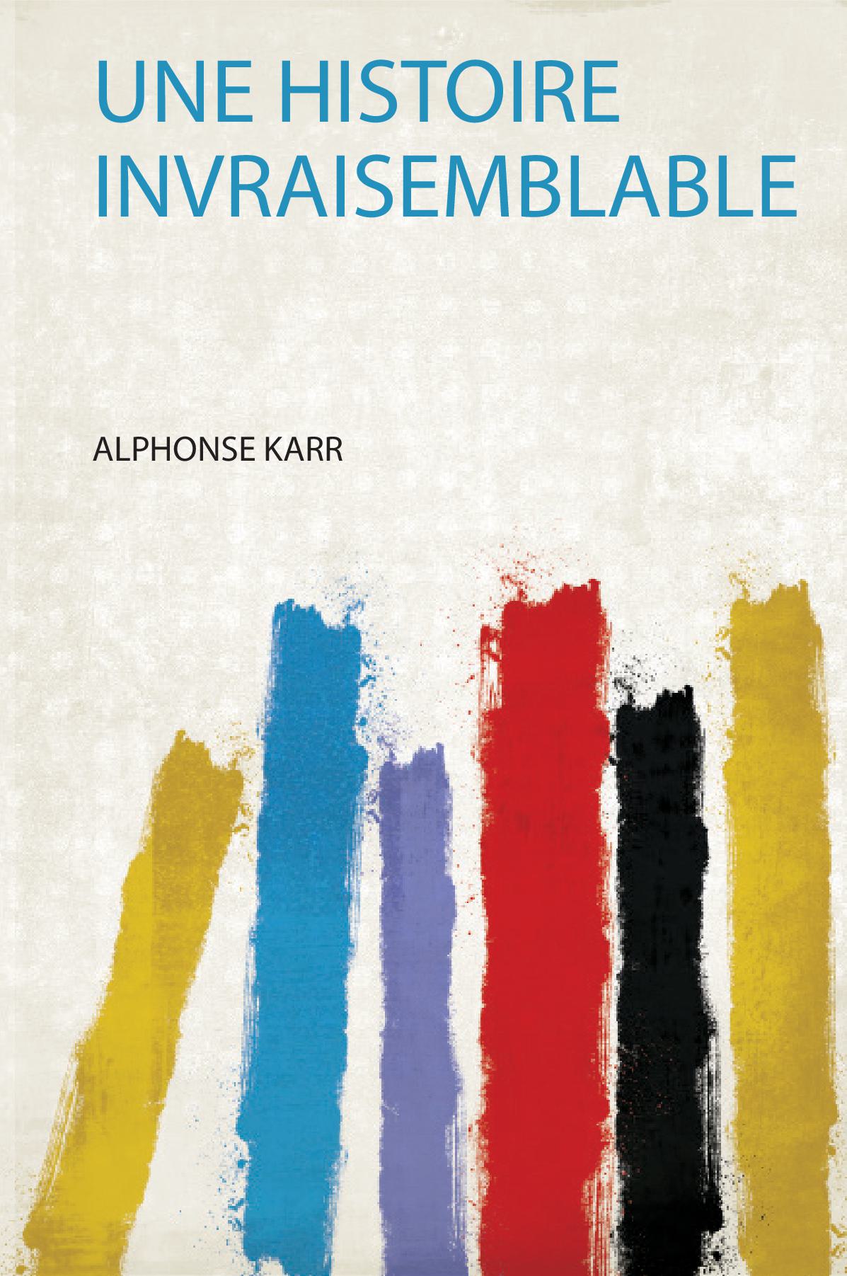 Une Histoire Invraisemblable