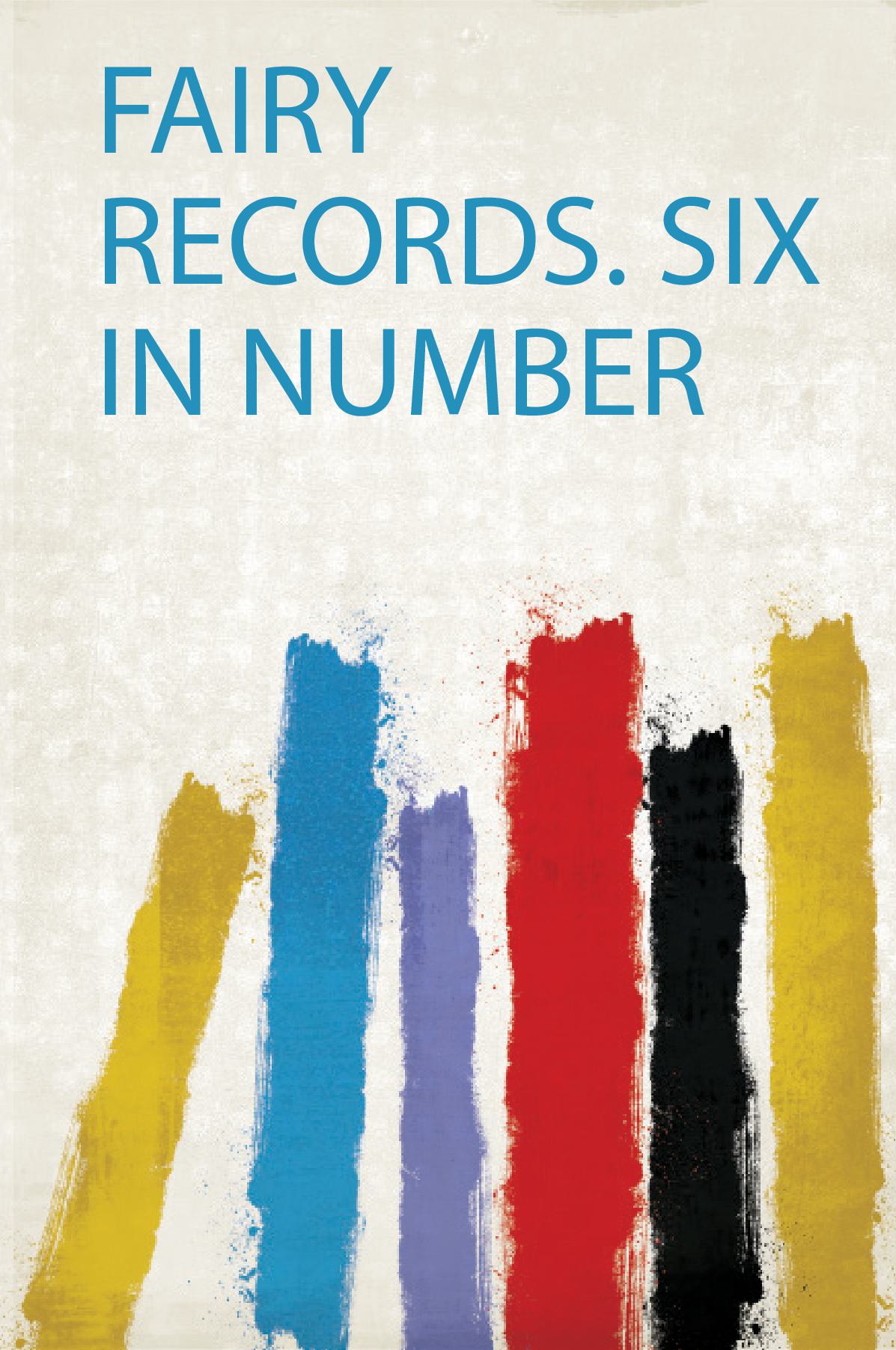Fairy Records. Six in Number
