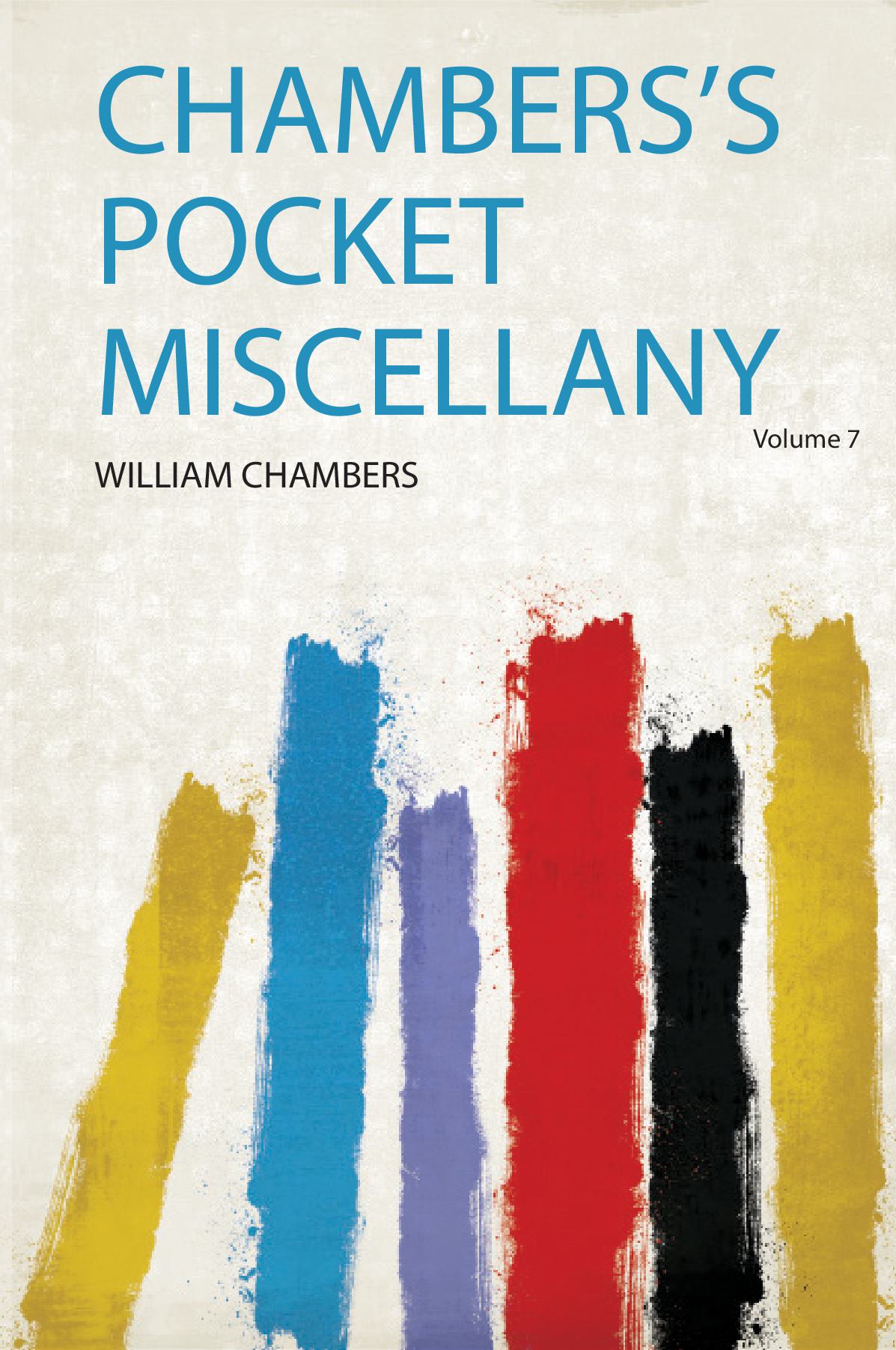 Chambers's Pocket Miscellany Volume 7