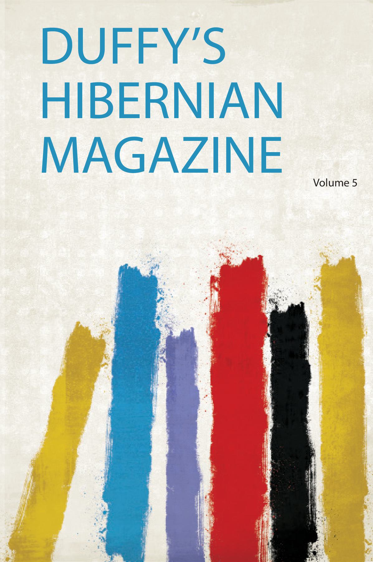 Duffy's Hibernian Magazine Volume 5