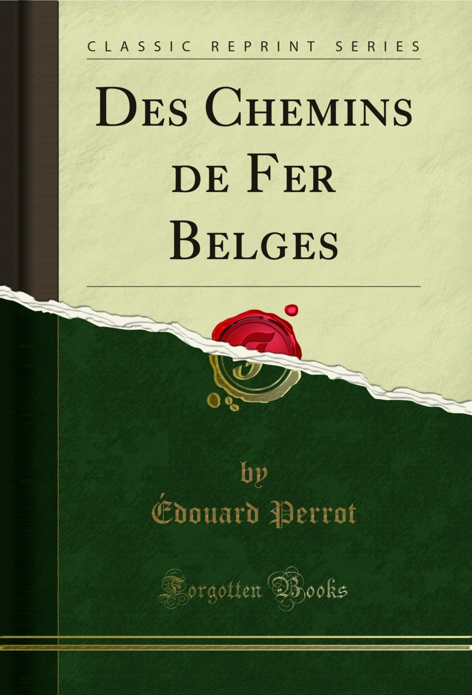 Des Chemins de Fer Belges (Classic Reprint)