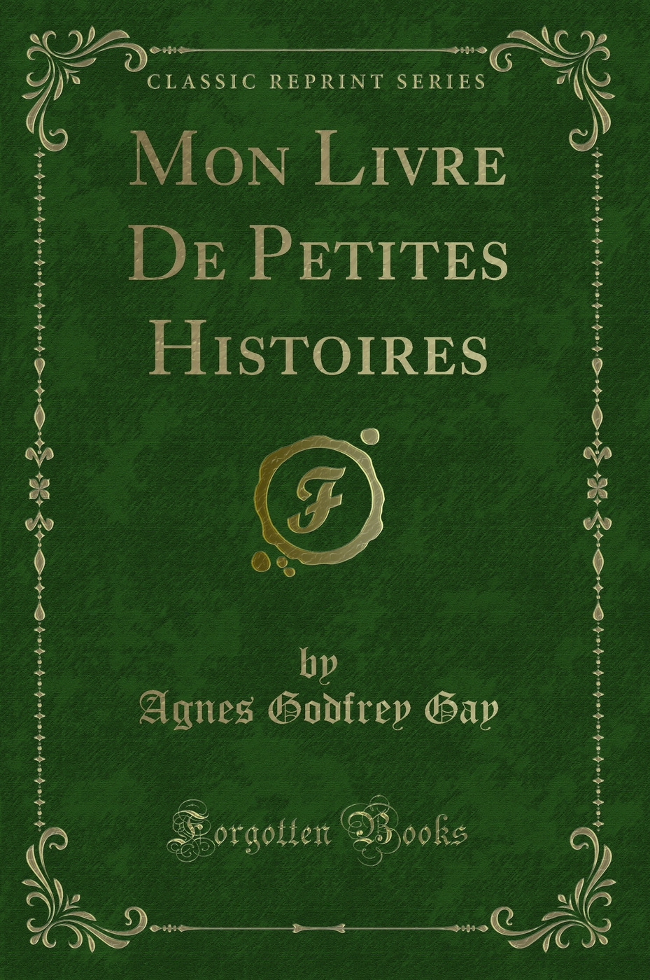 Mon Livre De Petites Histoires (Classic Reprint)