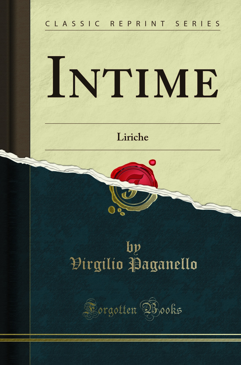 Intime: Liriche (Classic Reprint)