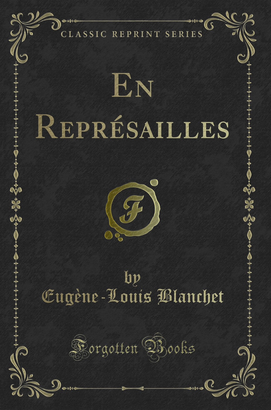En Représailles (Classic Reprint)