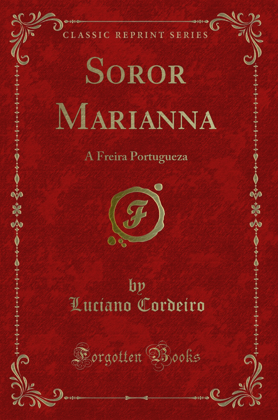 Soror Marianna: A Freira Portugueza (Classic Reprint)