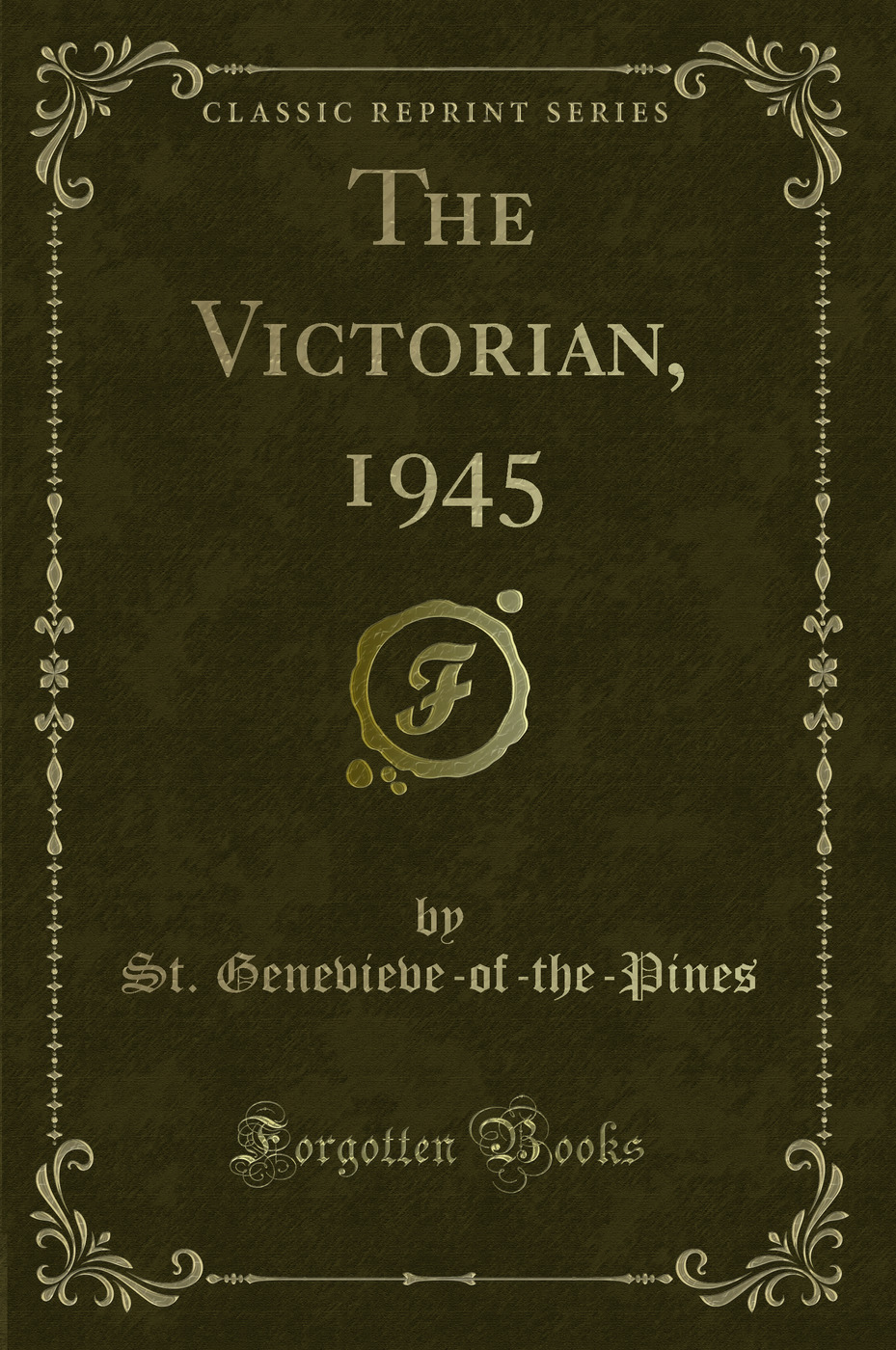 The Victorian, 1945 (Classic Reprint)
