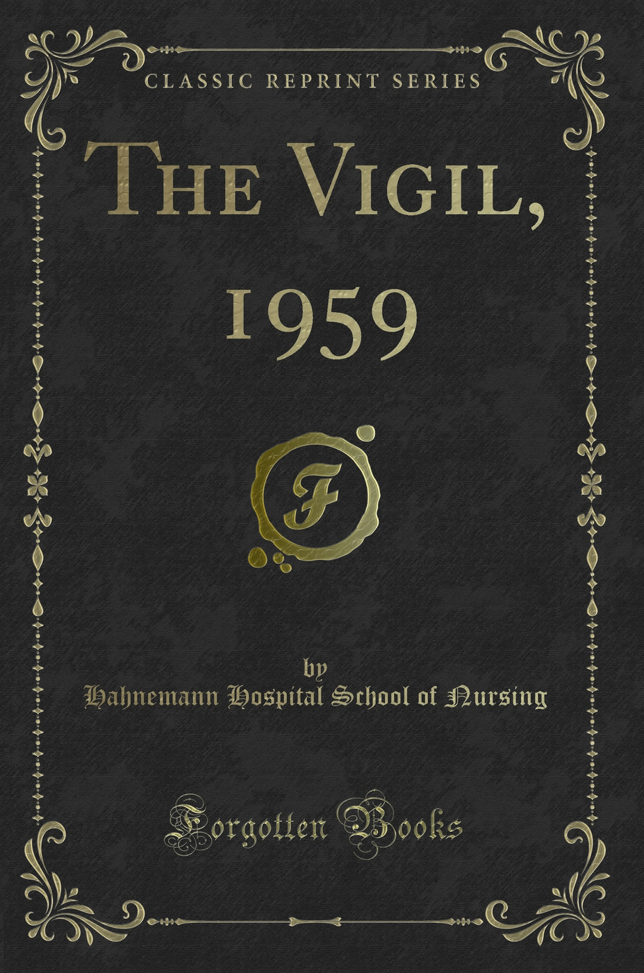 The Vigil, 1959 (Classic Reprint)