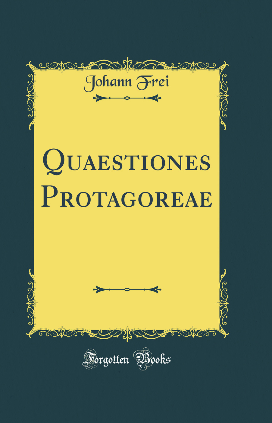 Quaestiones Protagoreae (Classic Reprint)