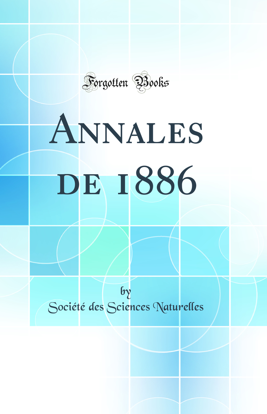 Annales de 1886 (Classic Reprint)
