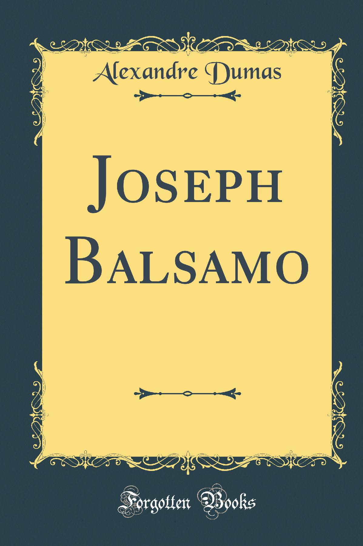 Joseph Balsamo (Classic Reprint)