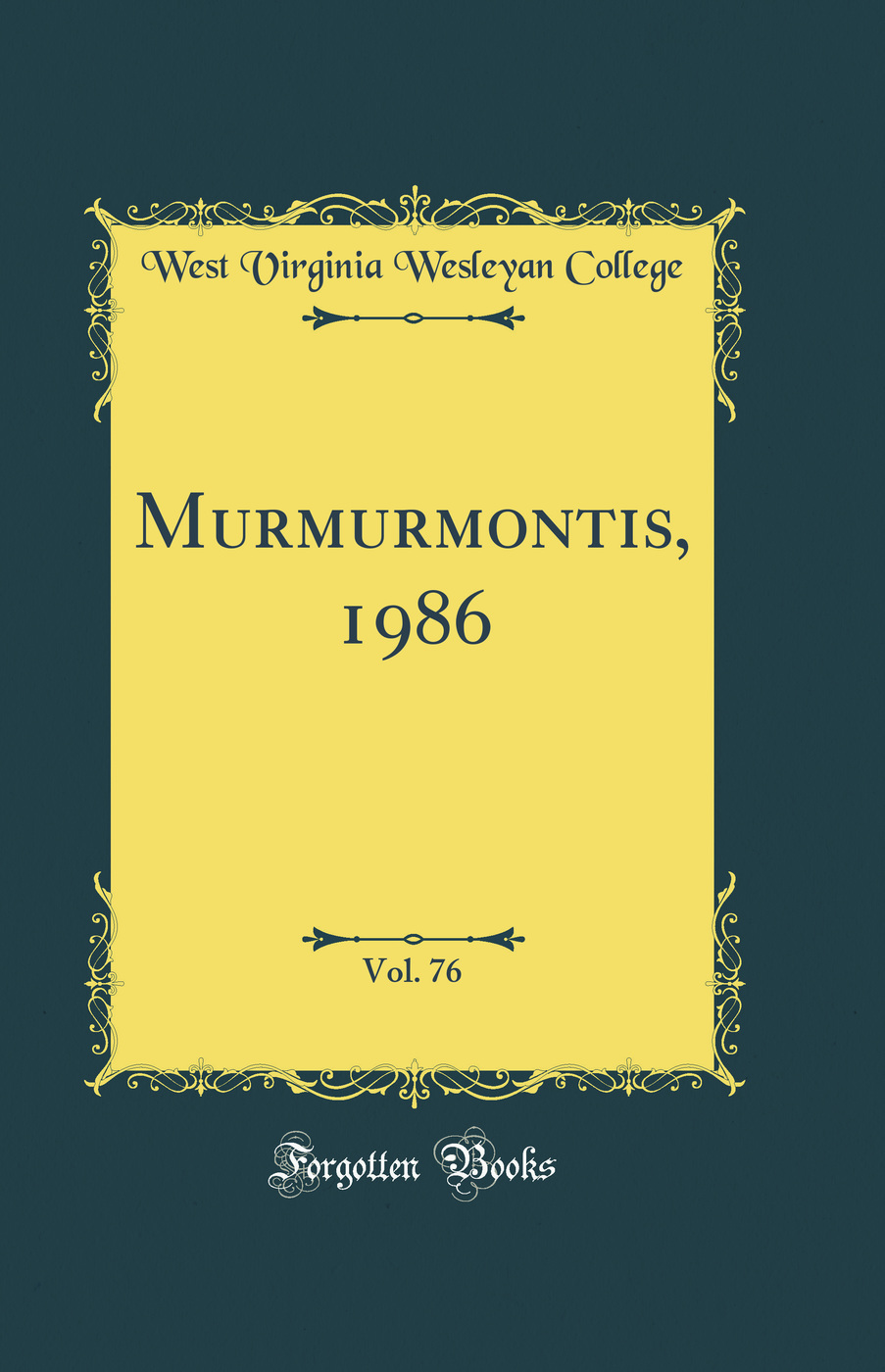 Murmurmontis, 1986, Vol. 76 (Classic Reprint)