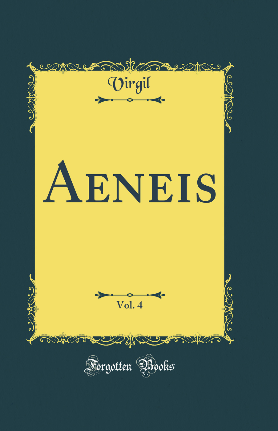 Aeneis, Vol. 4 (Classic Reprint)