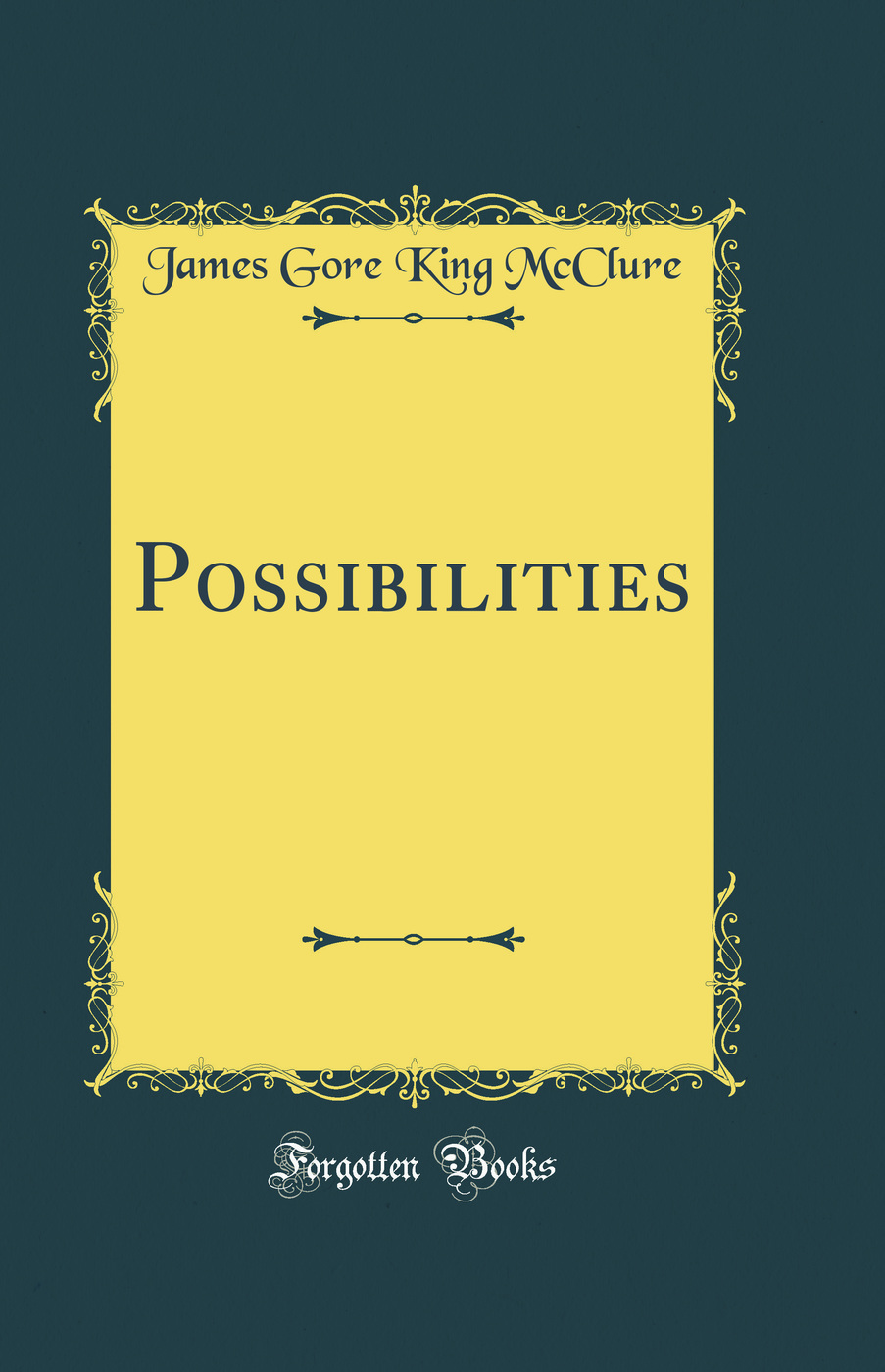 Possibilities (Classic Reprint)