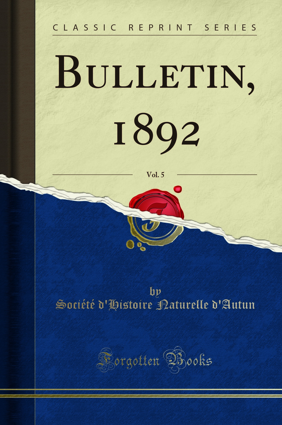 Bulletin, 1892, Vol. 5 (Classic Reprint)