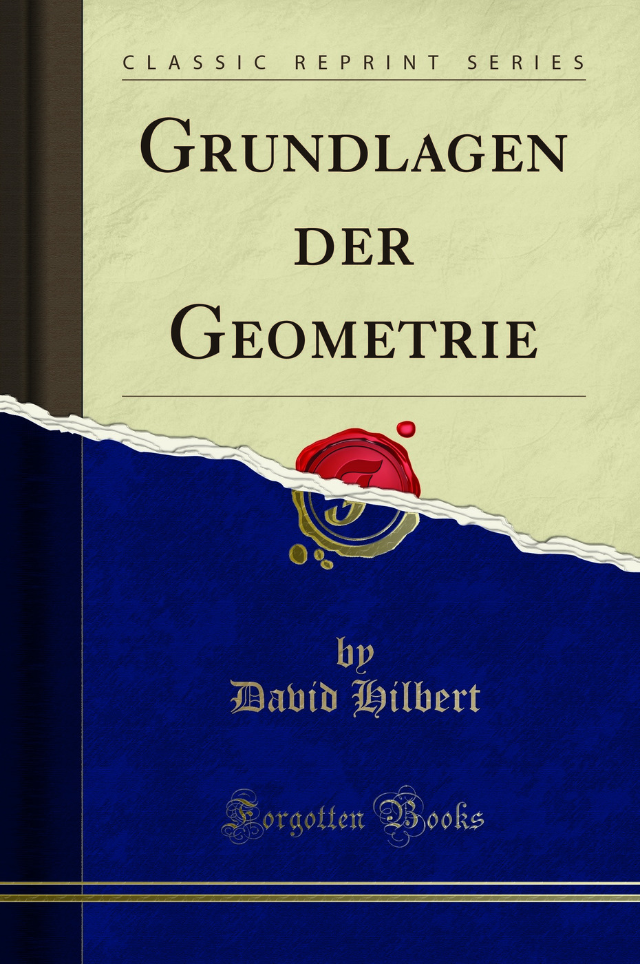 Grundlagen der Geometrie (Classic Reprint)