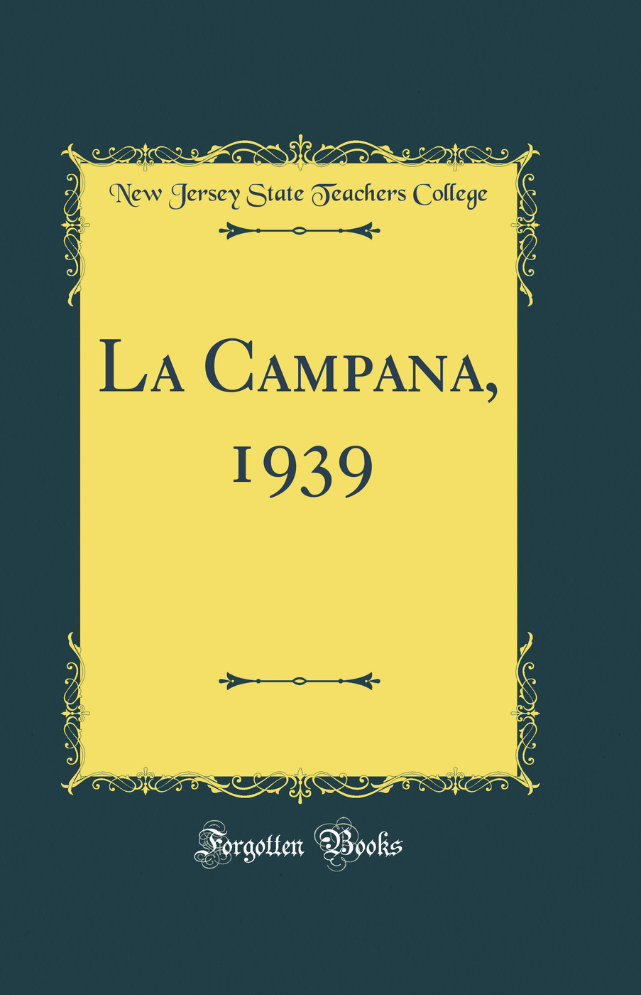La Campana, 1939 (Classic Reprint)