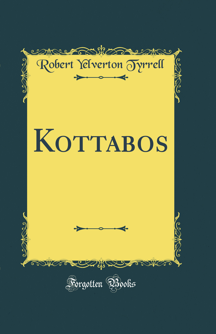 Kottabos (Classic Reprint)