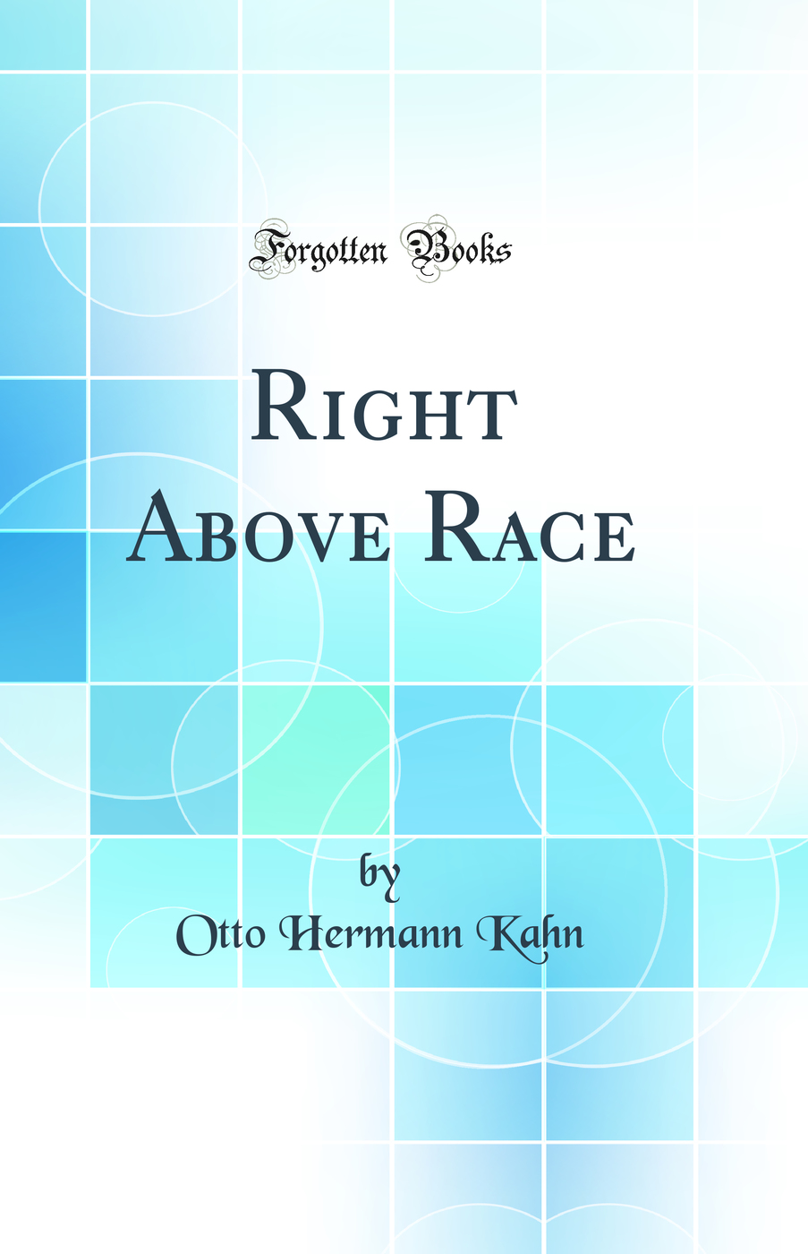 Right Above Race (Classic Reprint)