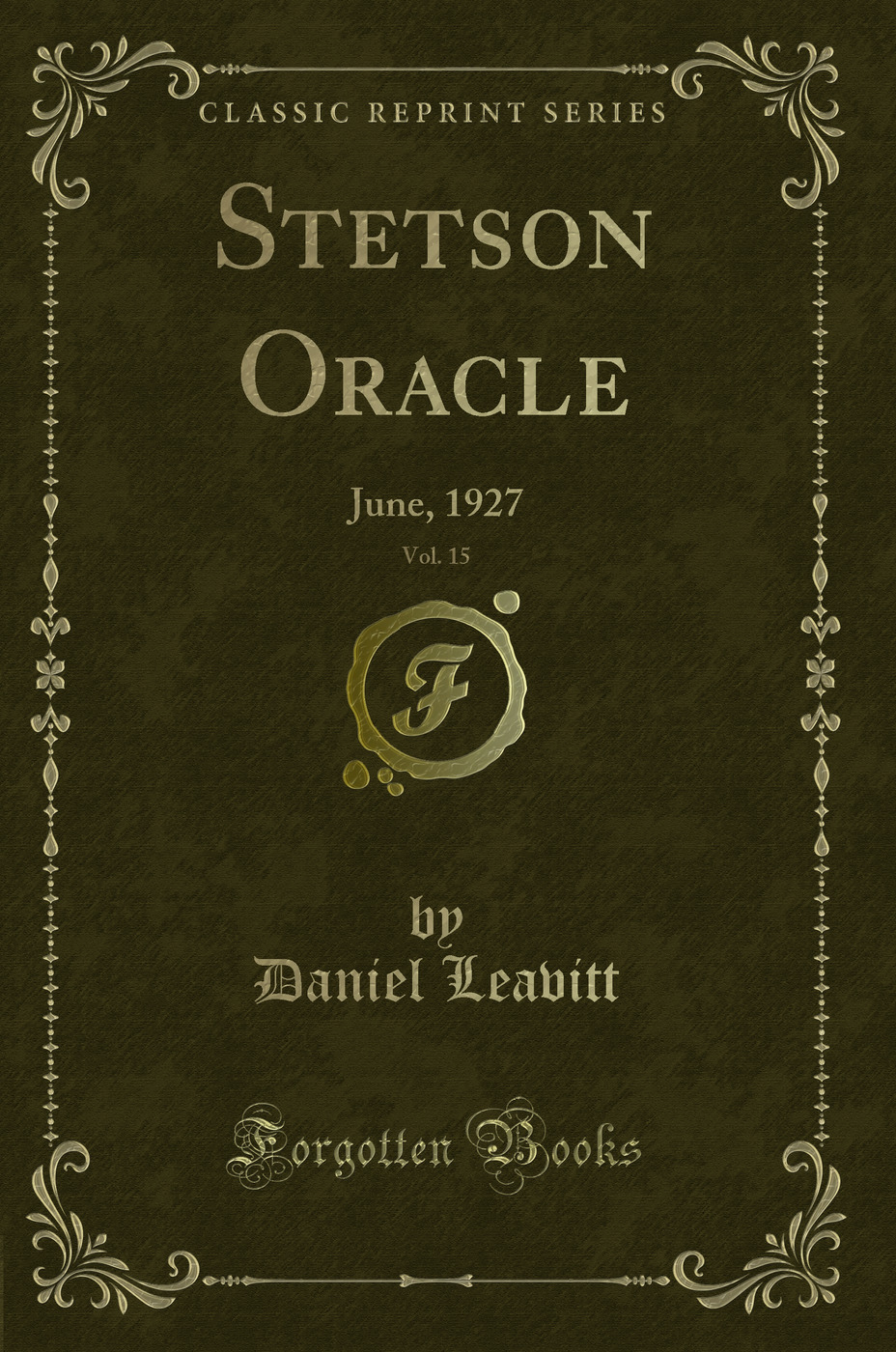 Stetson Oracle, Vol. 15: June, 1927 (Classic Reprint)