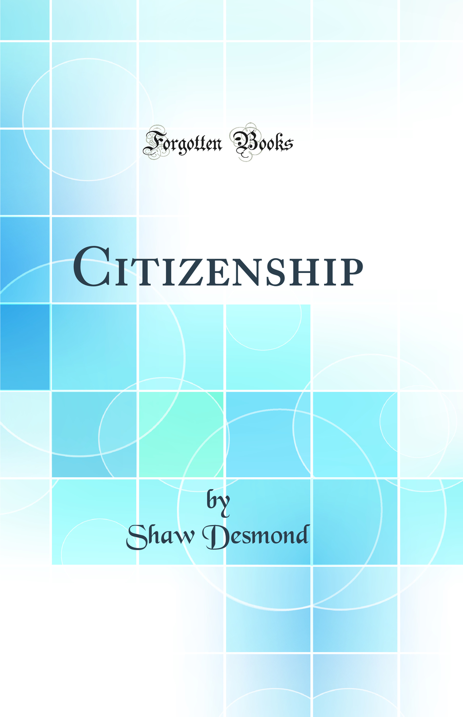 Citizenship (Classic Reprint)