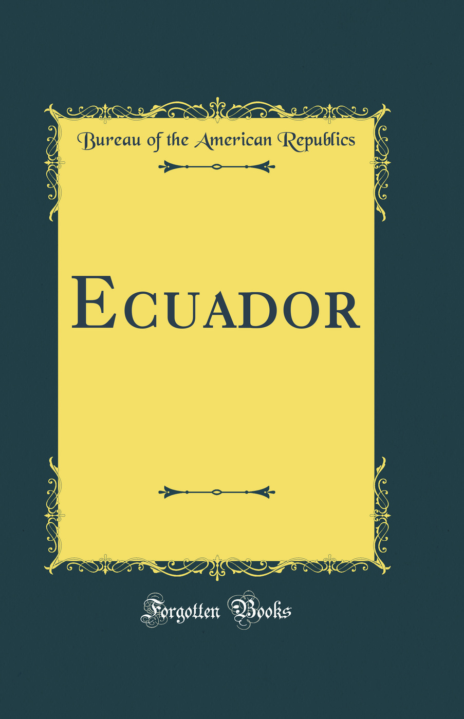 Ecuador (Classic Reprint)