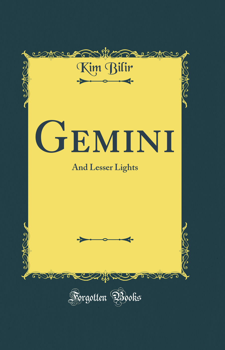 Gemini: And Lesser Lights (Classic Reprint)