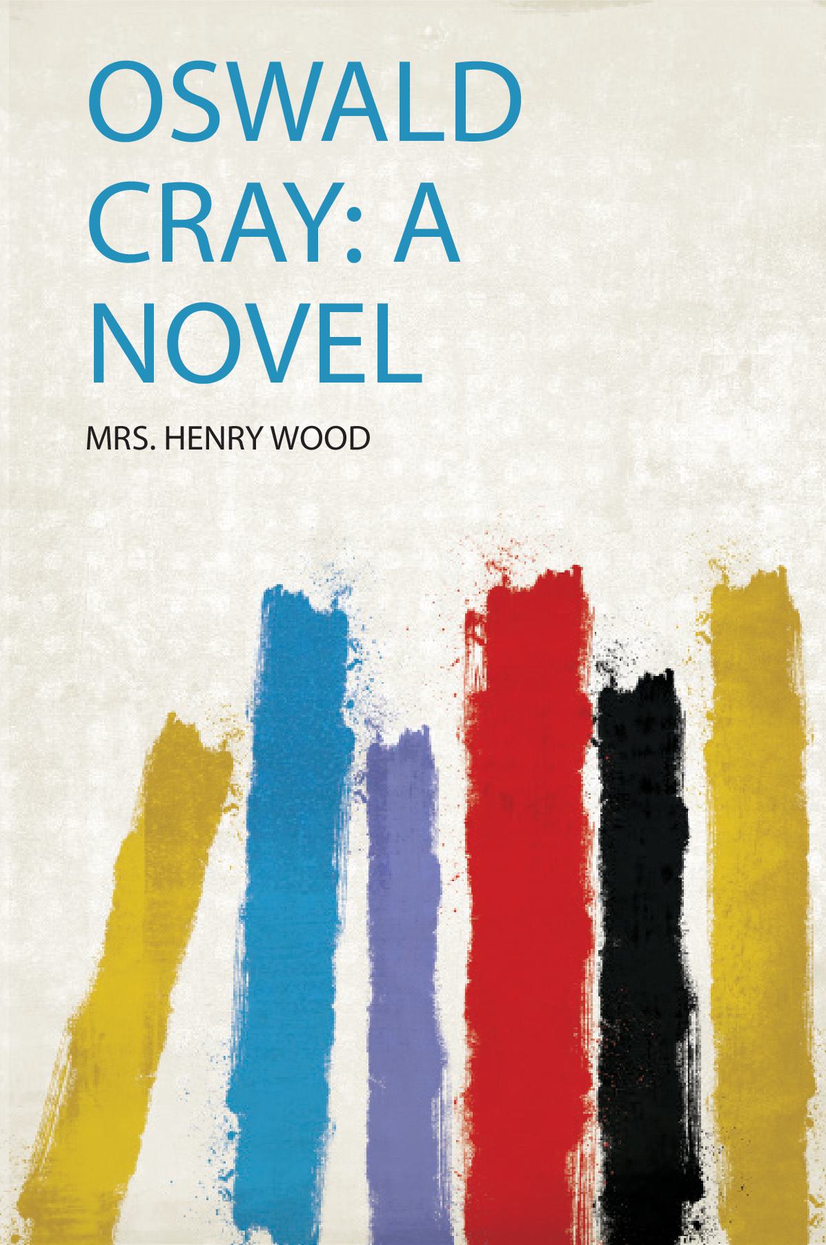 Oswald Cray: a Novel
