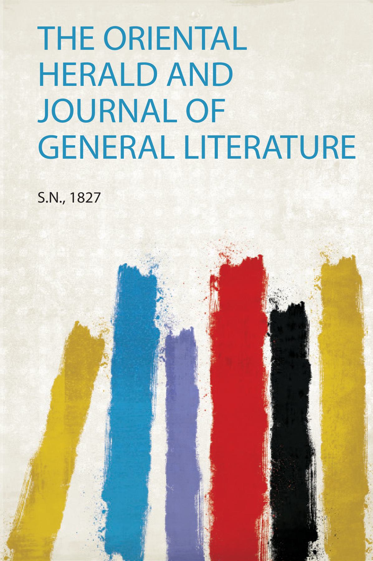 The Oriental Herald and Journal of General Literature