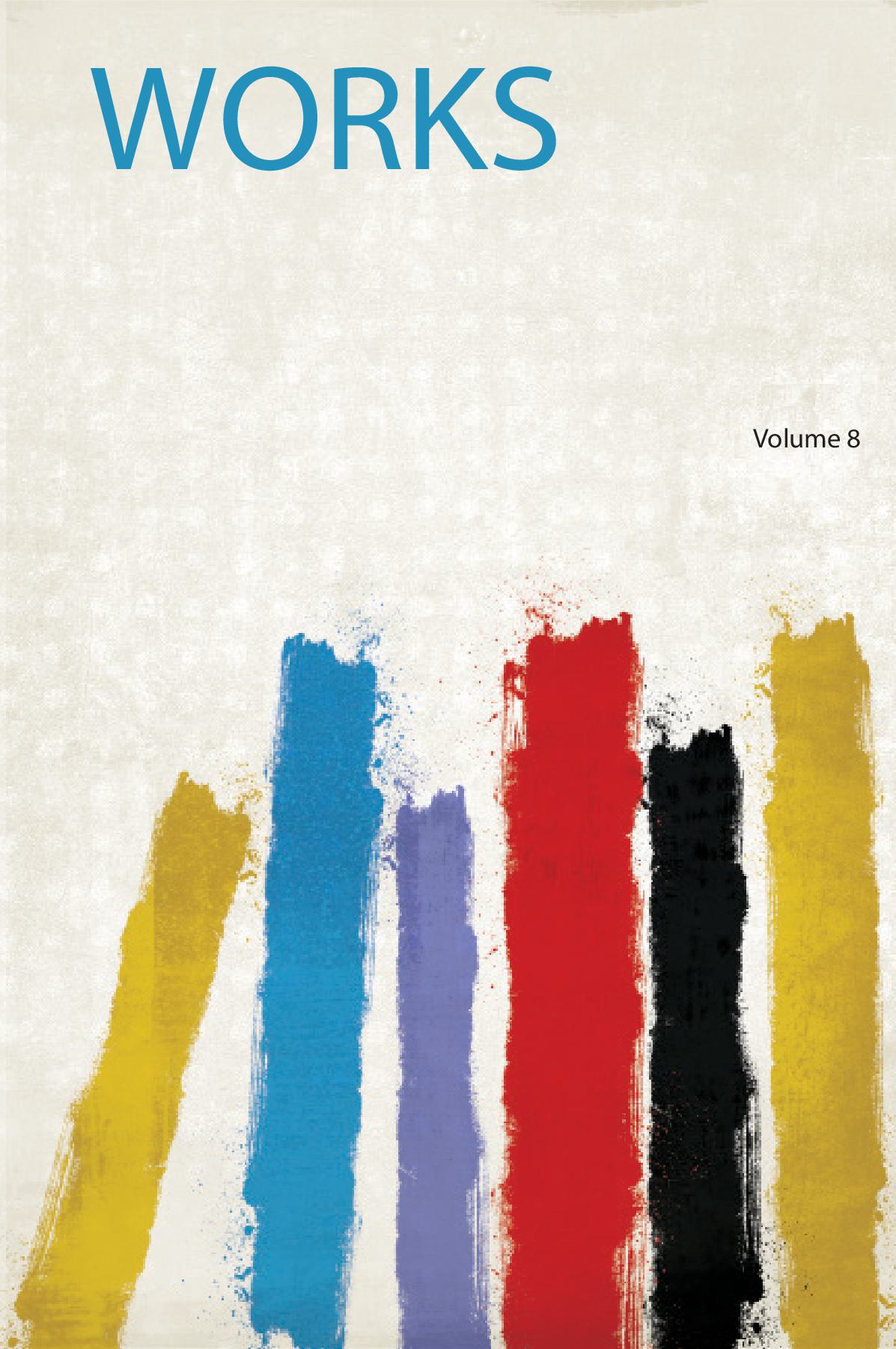 Works Volume 8