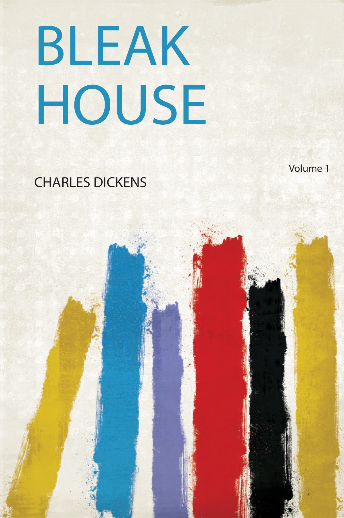Bleak House Volume 1