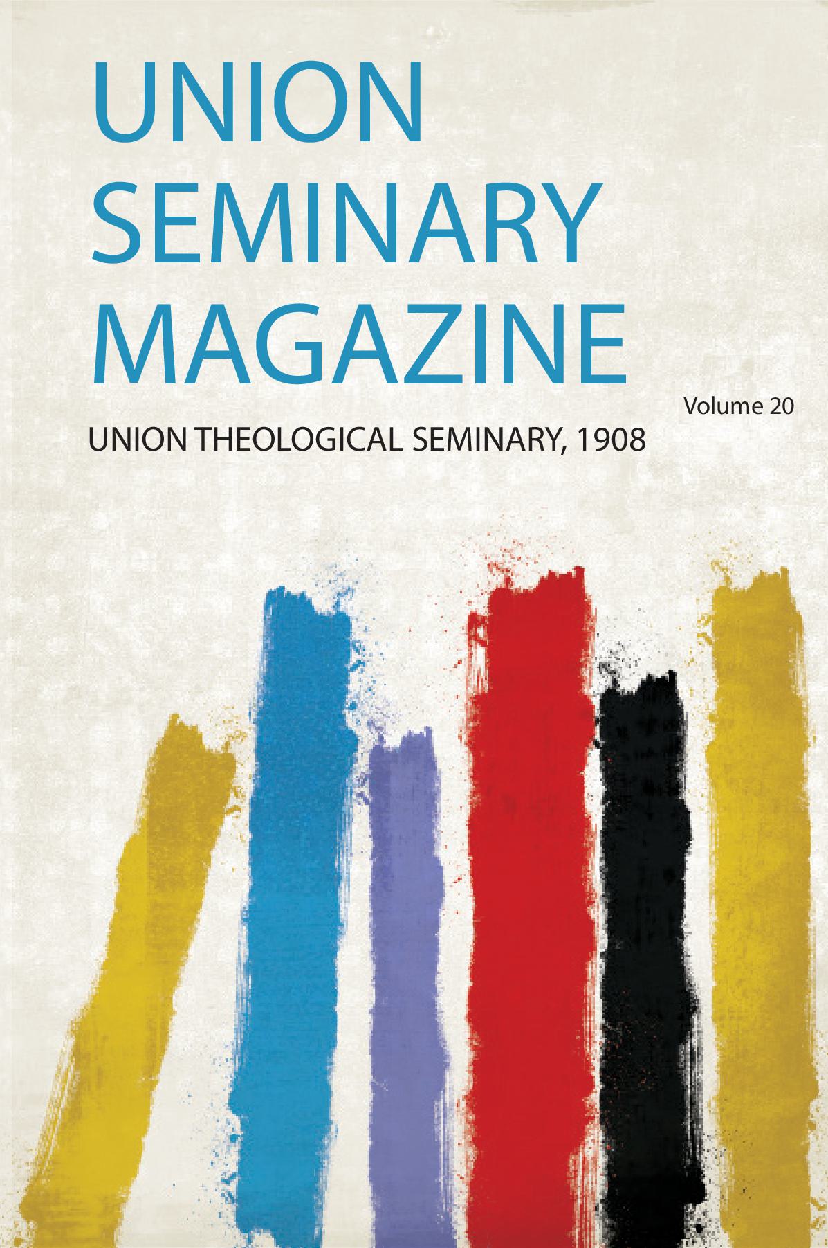 Union Seminary Magazine Volume 20