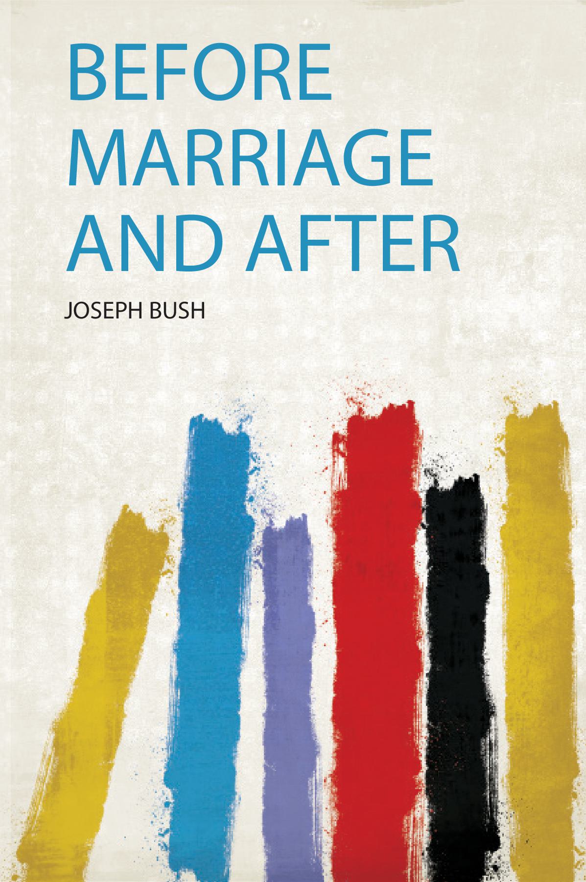 Before Marriage and After