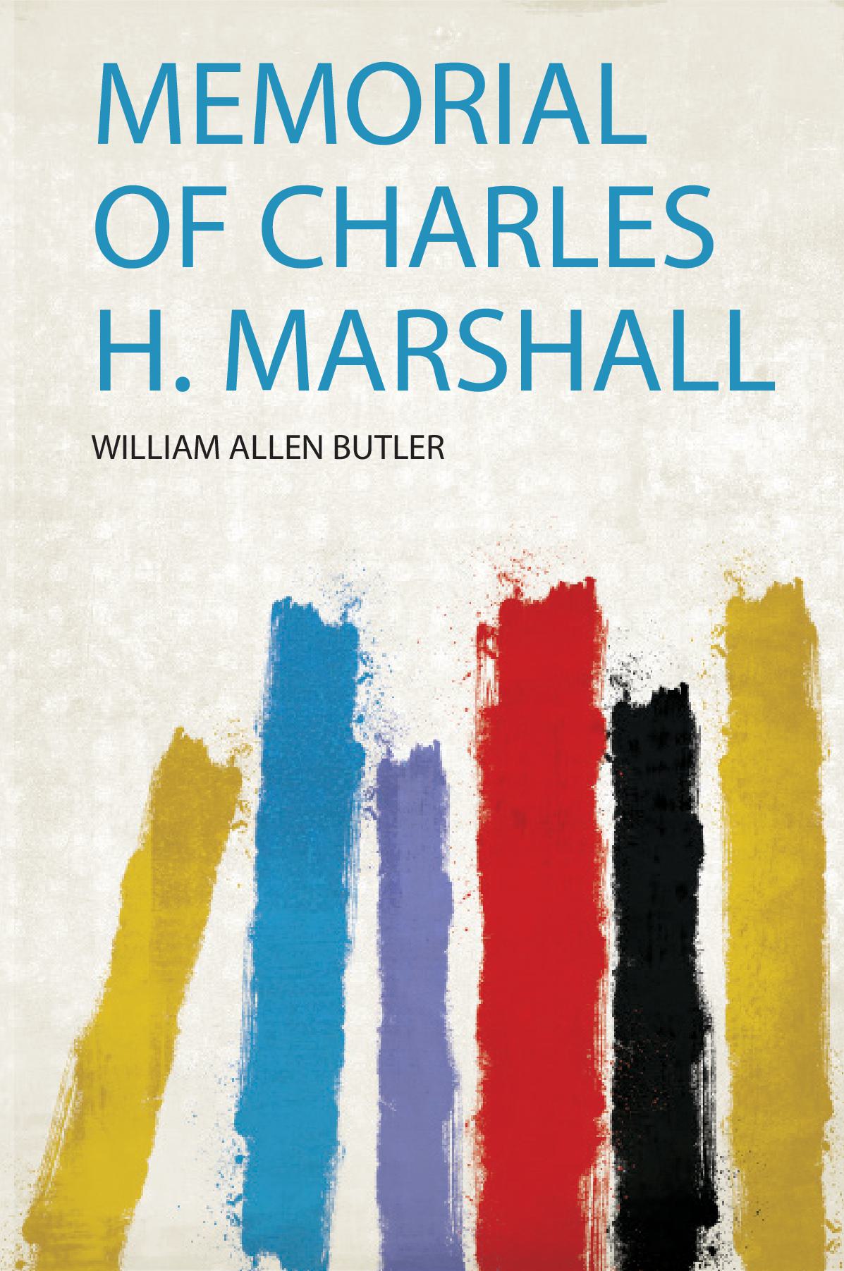 Memorial of Charles H. Marshall