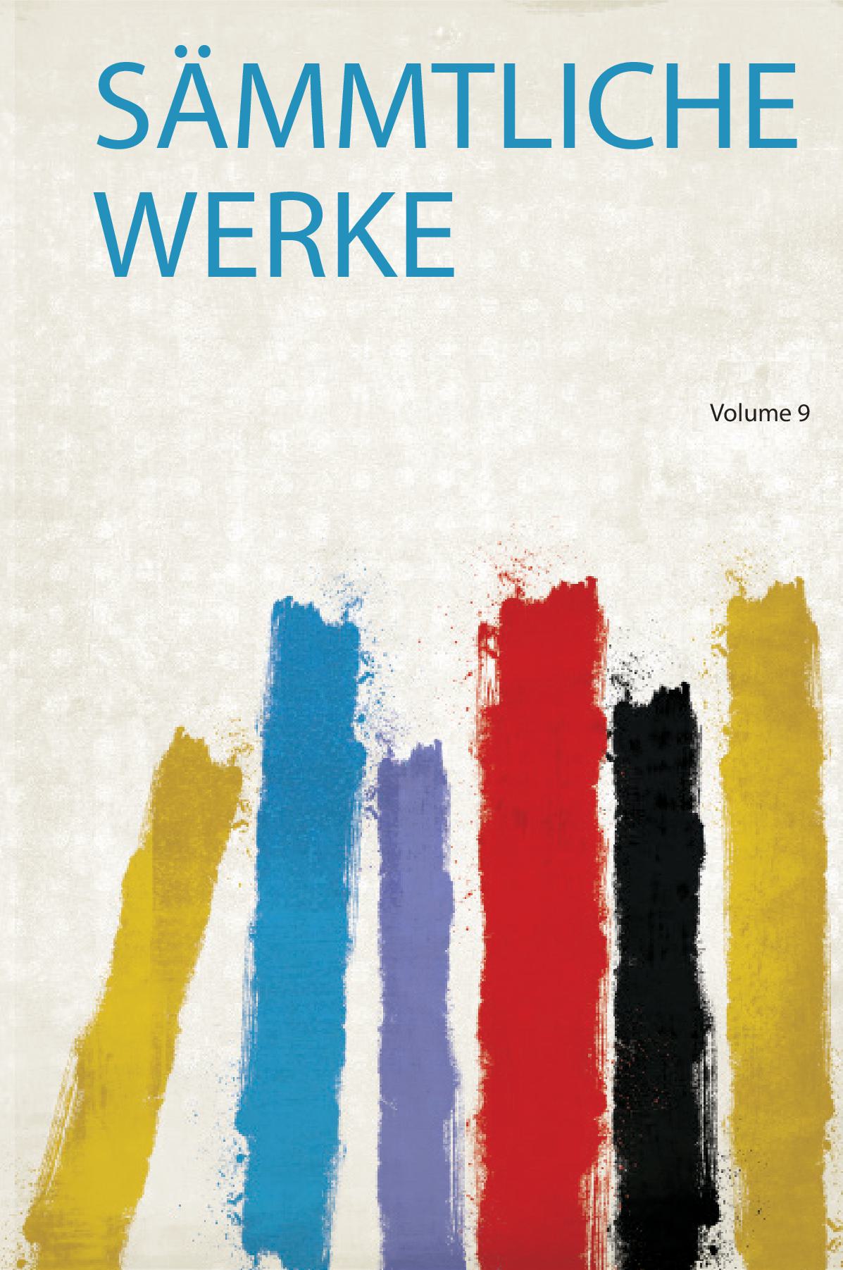 Sämmtliche Werke Volume 9