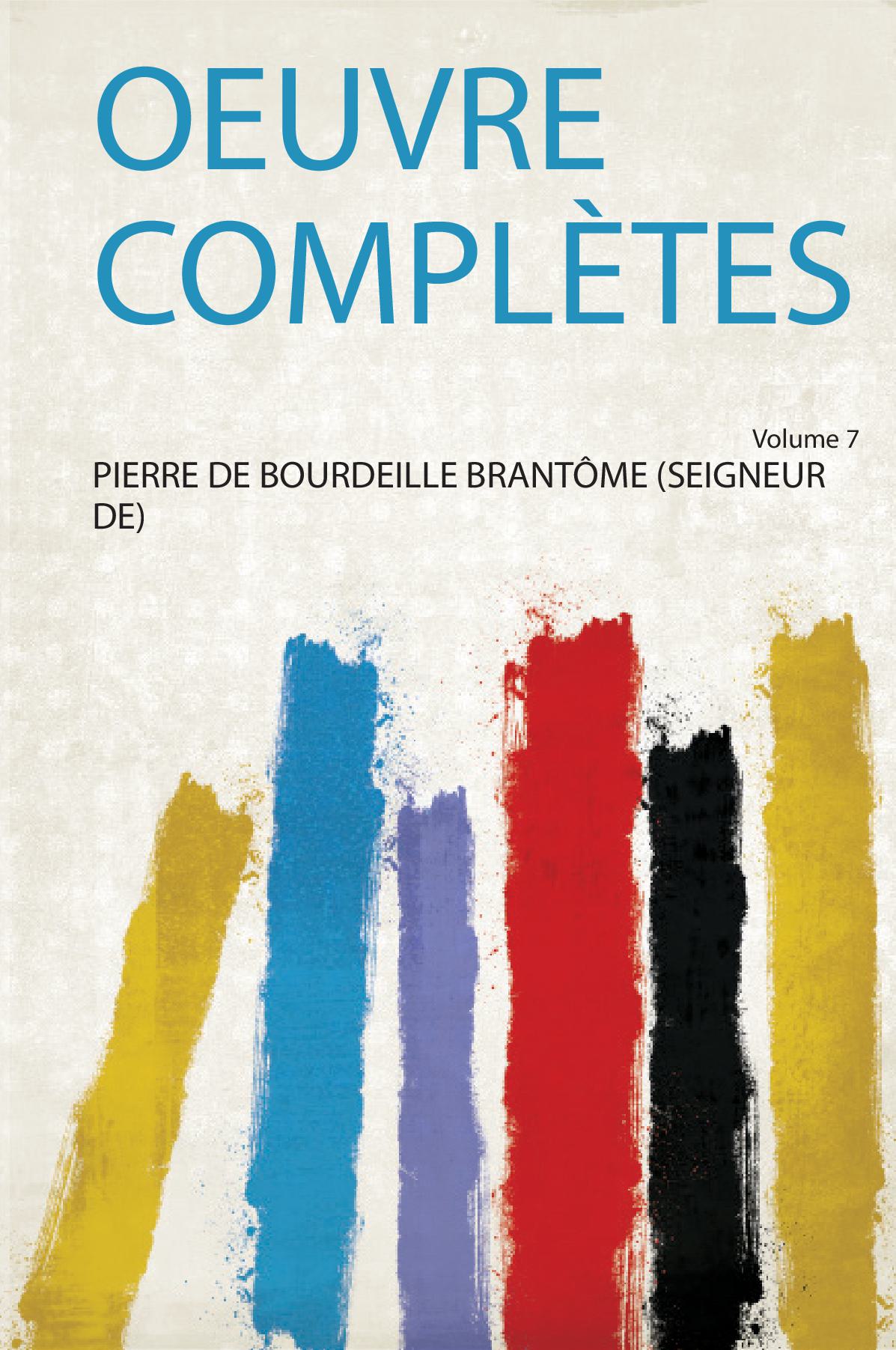 Oeuvre Complètes Volume 7