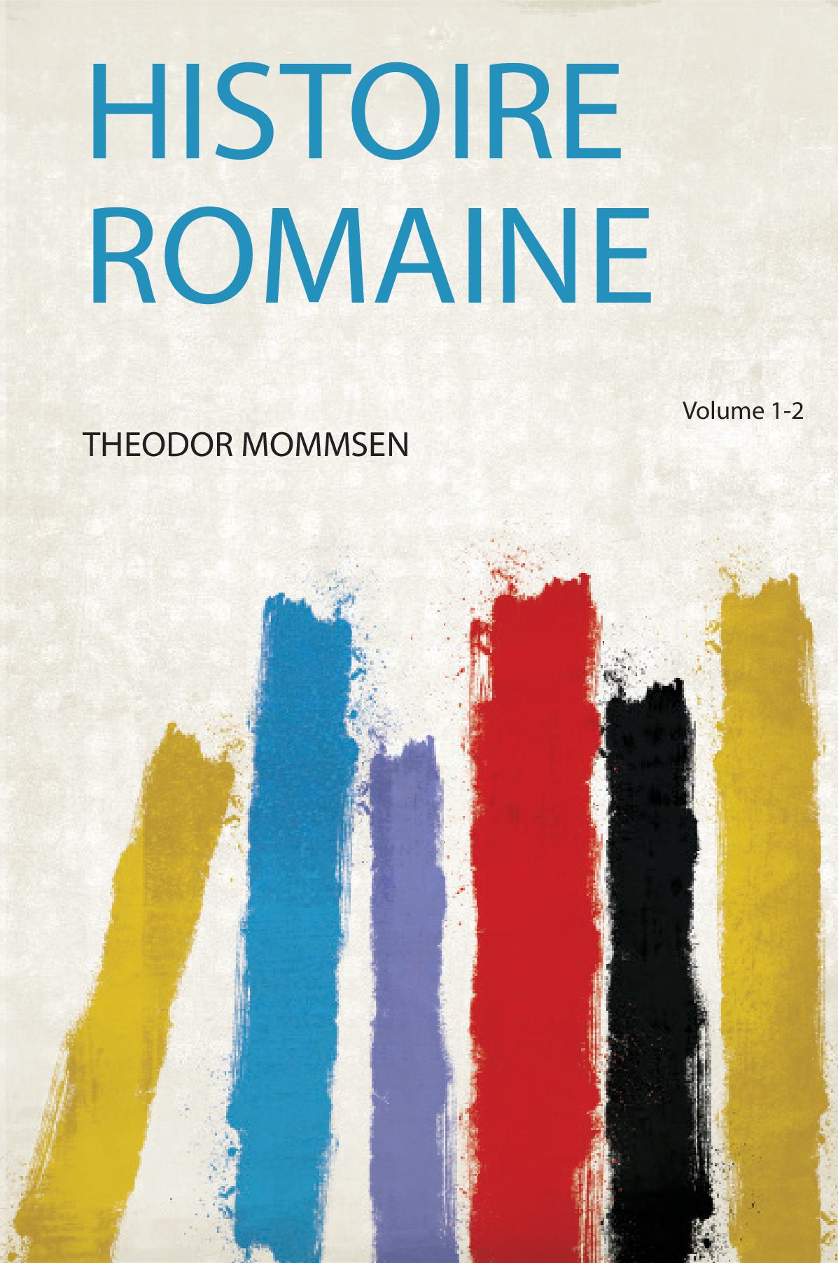 Histoire Romaine Volume 1-2